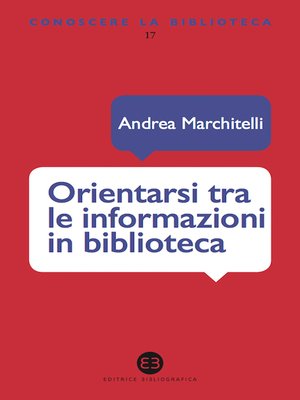 cover image of Orientarsi tra le informazioni in biblioteca